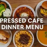 Pressed Cafe Dinner Menu Dinner