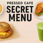 Pressed Cafe Secret Menu Secret