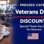 Pressed Cafe Veterans Day Discount Veterans Day Discount